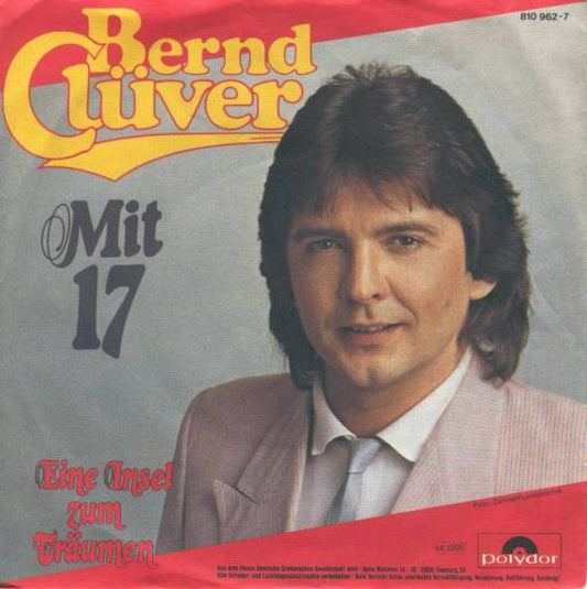 Bernd Clüver : Mit 17 (7", Single)