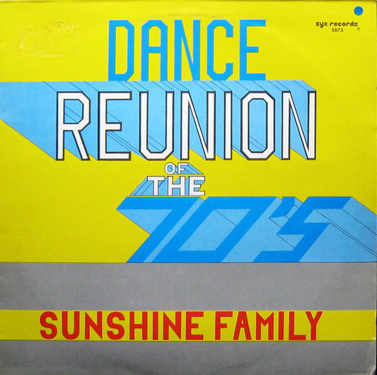 Sunshine Family : Dance Reunion Of The 70's (12", Maxi)