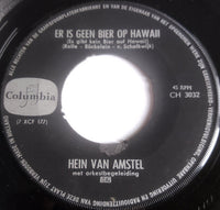 Hein Van Amstel : Bier, Bier, Bier / Er Is Geen Bier Op Hawai (7", Single)