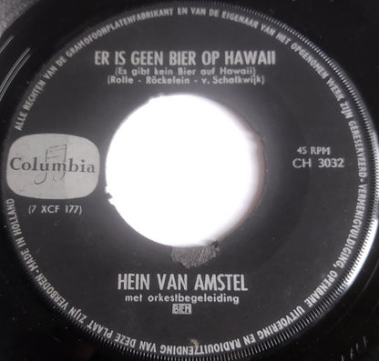 Hein Van Amstel : Bier, Bier, Bier / Er Is Geen Bier Op Hawai (7", Single)