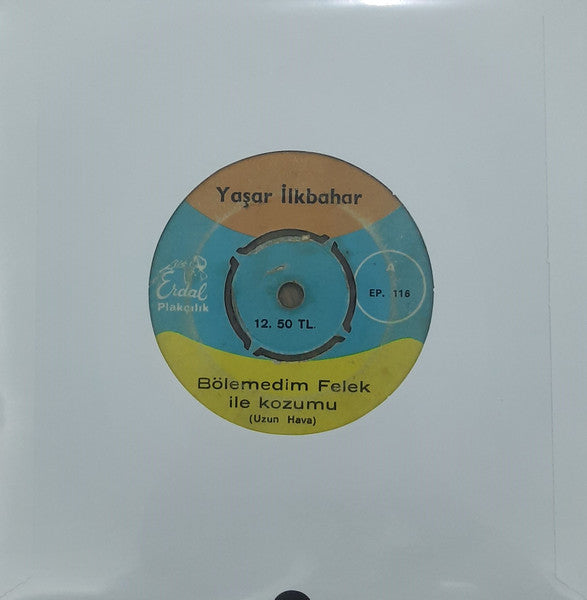 Yaşar İlkbahar : Bölemedim Felek İle Kozumu / Fadimem (7")