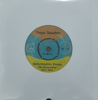 Yaşar İlkbahar : Bölemedim Felek İle Kozumu / Fadimem (7")