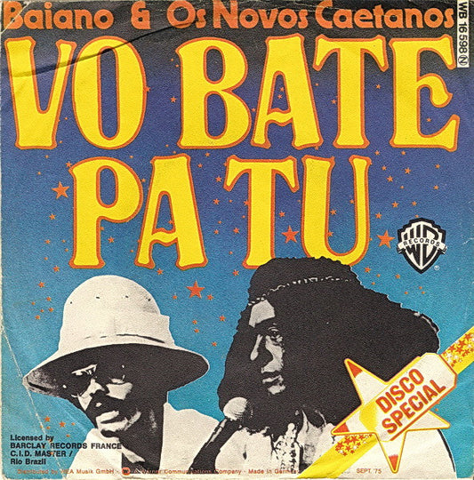 Baiano & Os Novos Caetanos : Vo Bate Pa Tu (7", Single)
