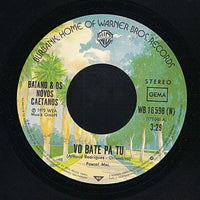 Baiano & Os Novos Caetanos : Vo Bate Pa Tu (7", Single)