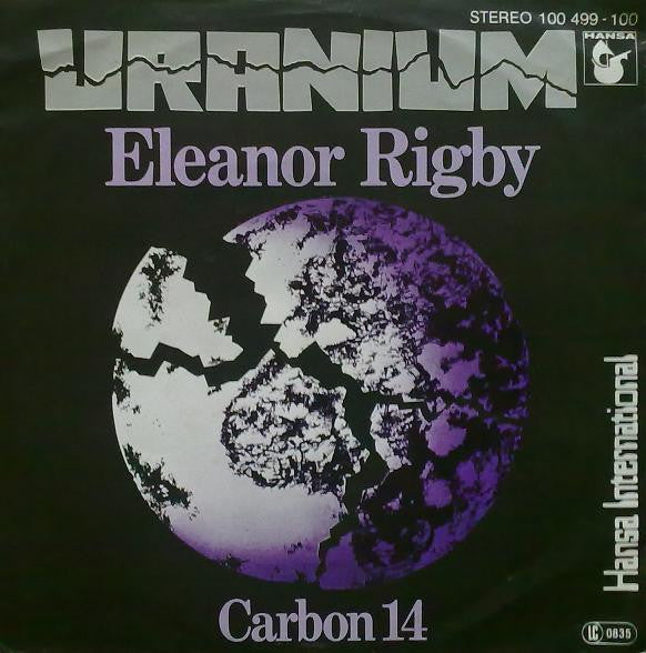 Uranium (3) : Eleanor Rigby (7", Single)