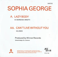 Sophia George : Lazy Body / Can't Live Without You (12")