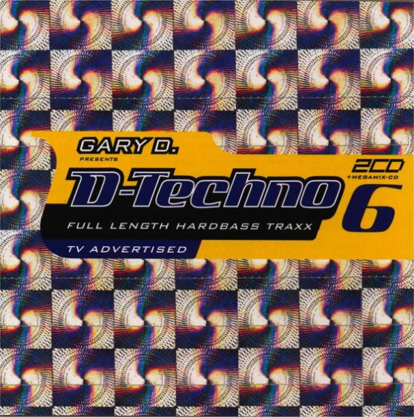Gary D. : D-Techno 6 (2xCD + CD, Mixed + Comp)