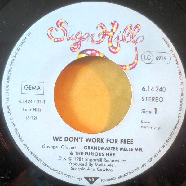 Grandmaster Melle Mel & The Furious Five : We Don't Work For Free (7", Single)