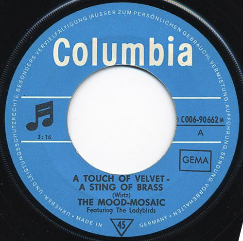 Mood Mosaic : A Touch Of Velvet - A Sting Of Brass (7", Mono, RE)