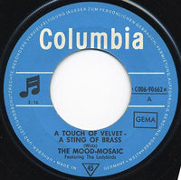 Mood Mosaic : A Touch Of Velvet - A Sting Of Brass (7", Mono, RE)