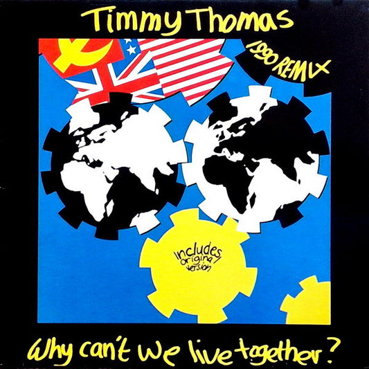 Timmy Thomas : Why Can't We Live Together? (1990 Remix) (12", Maxi)
