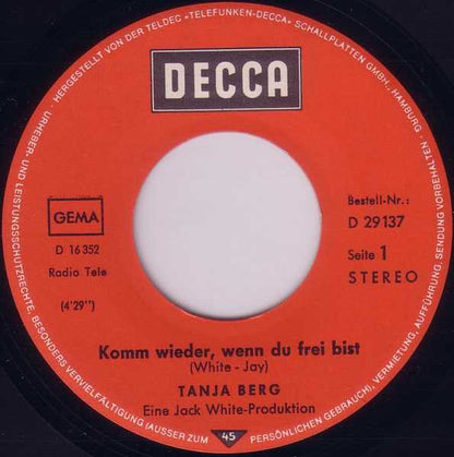 Tanja Berg : Komm Wieder, Wenn Du Frei Bist / Ich Hab' Dir Nie Den Himmel Versprochen (7", Single)