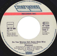 Shannon : Do You Wanna Get Away (7", Single)