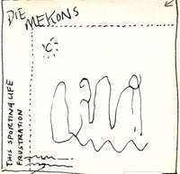 The Mekons : This Sporting Life / Frustration (12")
