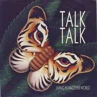 Talk Talk : Living In Another World (7", Single)