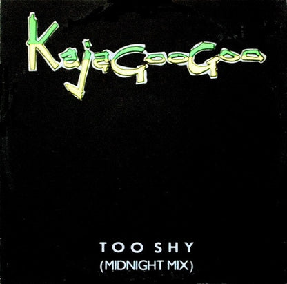 Kajagoogoo : Too Shy (Midnight Mix) (12", Single)