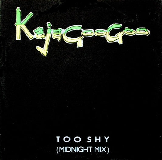 Kajagoogoo : Too Shy (Midnight Mix) (12", Single)