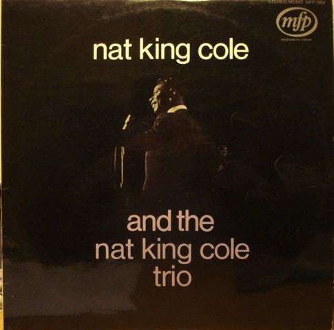 The Nat King Cole Trio : Nat King Cole And The Nat King Cole Trio (LP, Album, Comp, RE)