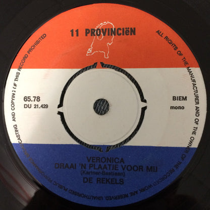 De Rekels : Veronica Draai 'n Plaatje Voor Mij (7", Single, Mono)