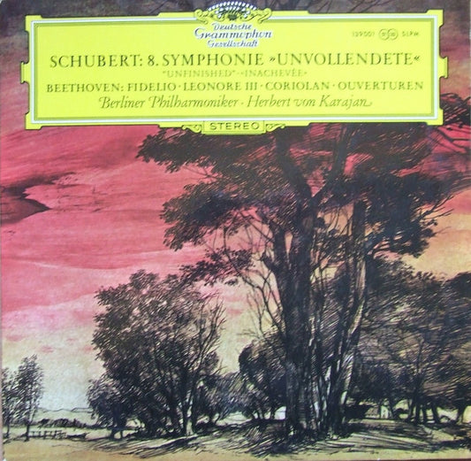 Franz Schubert / Ludwig van Beethoven : Berliner Philharmoniker · Herbert von Karajan : Symphonie Nr. 8 »Unvollendete« / Fidelio · Leonore III · Coriolan (Ouvertüren) (LP)