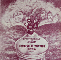 Jeronimo (2) And Creedence Clearwater Revival : "Spirit Orgaszmus" Of Jeronimo And Creedence Clearwater Revival (LP, Comp, Pin)