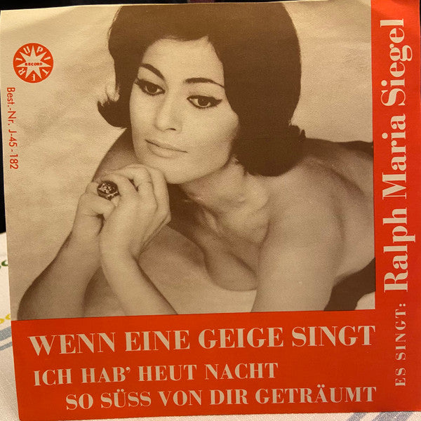 Ralph Maria Siegel, Die Jupiter Serenaders : Wenn Eine Geige Singt / Ich Hab' Heut Nacht So Süss Von Dir Geträumt (7", Single)