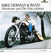 Mike Herman (2) : Abenteuer Pur / Die Frau Zuhause (7", Single)