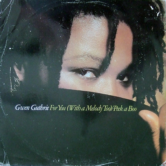 Gwen Guthrie : For You (With A Melody Too) / Peek A Boo (12")