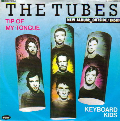 The Tubes : Tip Of My Tongue (7")