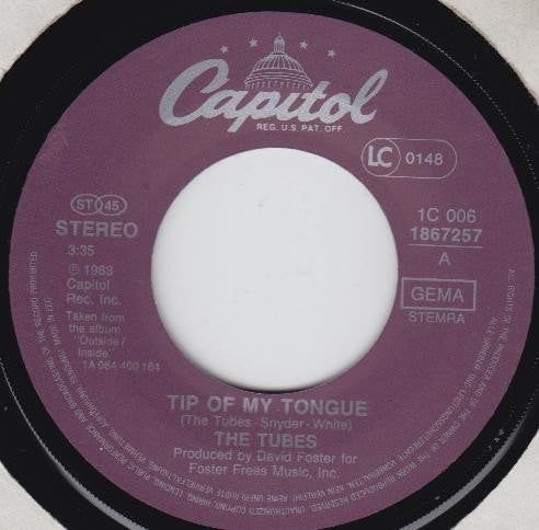 The Tubes : Tip Of My Tongue (7")
