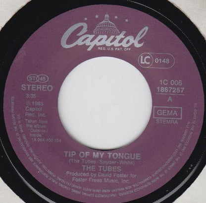 The Tubes : Tip Of My Tongue (7")