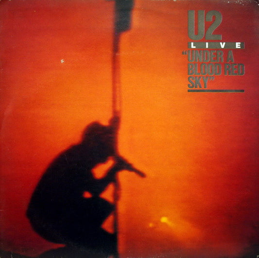 U2 : Under A Blood Red Sky (Live) (LP, Album)