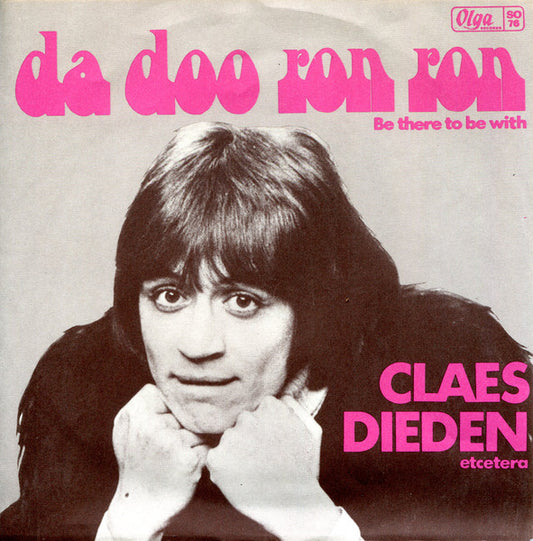Claes Dieden, Etcetera (11) : Da Doo Ron Ron (7")