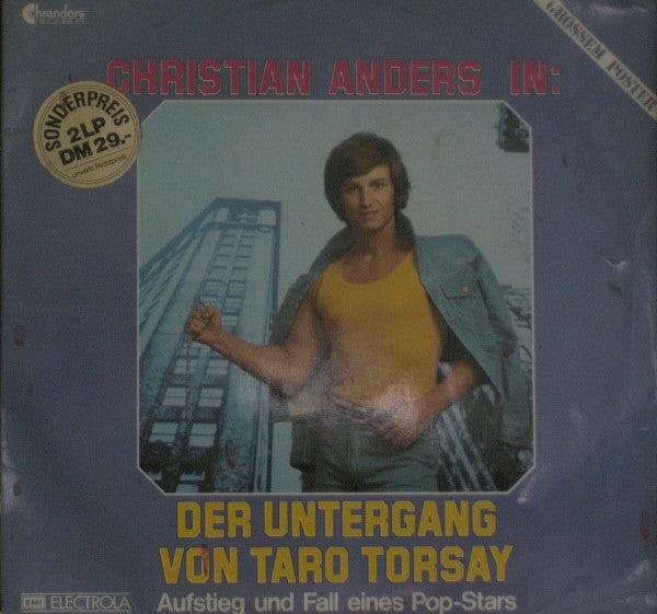Christian Anders : Der Untergang Von Taro Torsay - Aufstieg Und Fall Eines Pop-Stars (2xLP, Album)