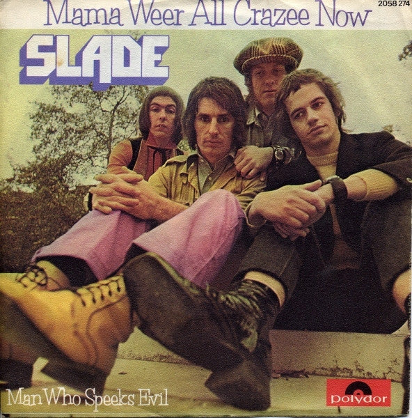 Slade : Mama Weer All Crazee Now (7", Single)