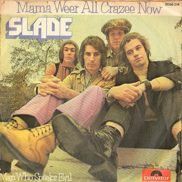 Slade : Mama Weer All Crazee Now (7", Single)