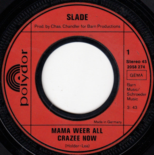 Slade : Mama Weer All Crazee Now (7", Single)