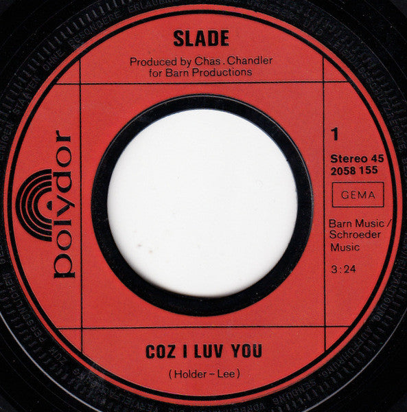 Slade : Coz I Luv You (7", Single)
