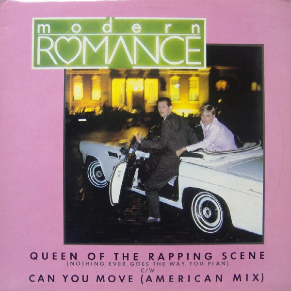 Modern Romance : Queen Of The Rapping Scene (Nothing Ever Goes The Way You Plan) C/W Can You Move (American Mix) (12")