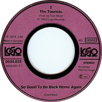 The Tourists : So Good To Be Back Home Again (7", Single)