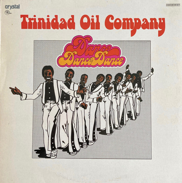 Trinidad Oil Company : Dance, Dance, Dance! (LP, Album)