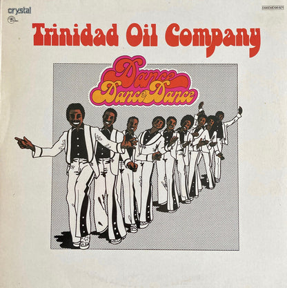 Trinidad Oil Company : Dance, Dance, Dance! (LP, Album)