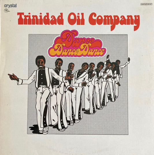 Trinidad Oil Company : Dance, Dance, Dance! (LP, Album)