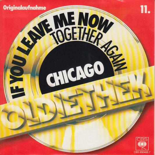 Chicago (2) : If You Leave Me Now (7", Single, RE)