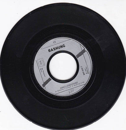 Alain Bashung : Osez Joséphine (7", Single)