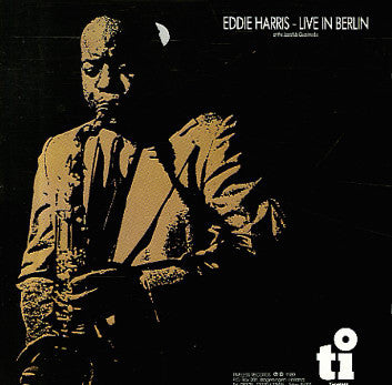 Eddie Harris : Live In Berlin At The Jazzclub Quasimodo (LP, Album, Ste)