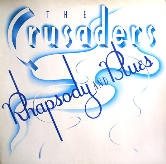 The Crusaders : Rhapsody And Blues (LP, Album, RE)