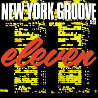 Eleven (8) : New York Groove (12")