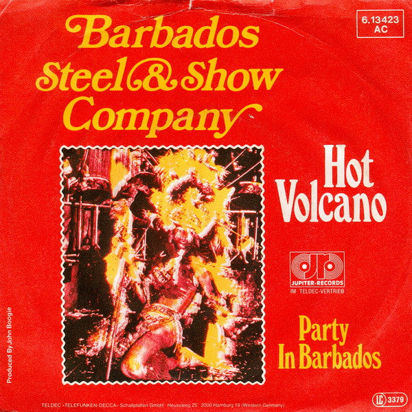Barbados Steel & Show Company : Hot Volcano (7", Single)