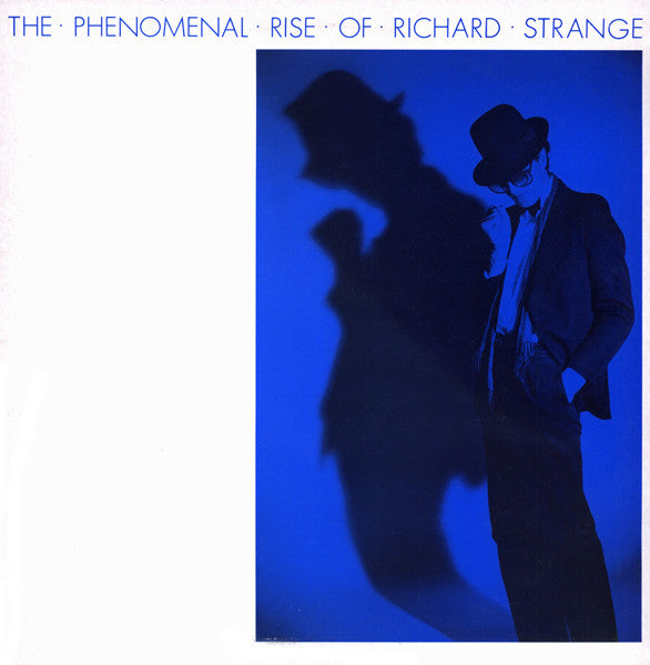 Richard Strange : The Phenomenal Rise Of Richard Strange (LP, Album)